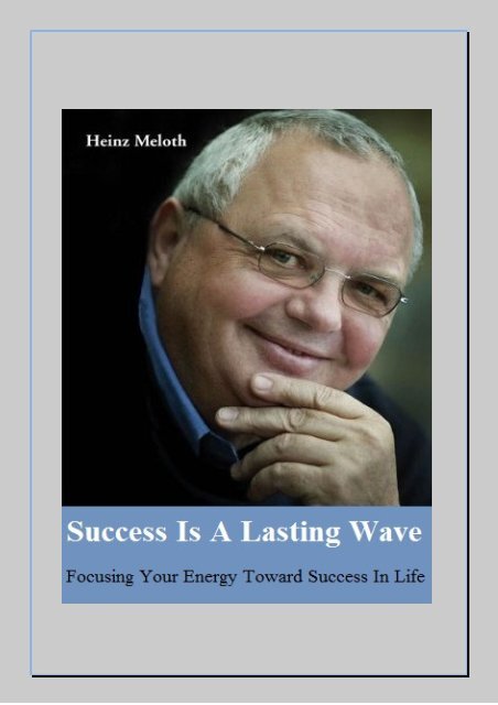 Success is a lasting wave - Focusing Your Energy Towards Success