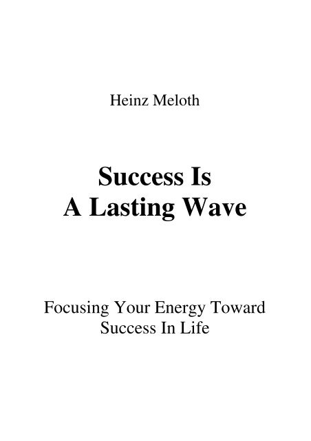 Success is a lasting wave - Focusing Your Energy Towards Success