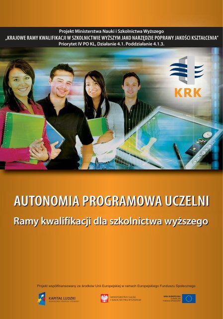 Autonomia programowa uczelni. Ramy kwalifikacji - MNiSW