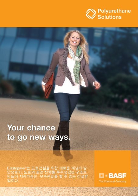 Your chance to go new ways. - BASF Polyurethanes Asia Pacific