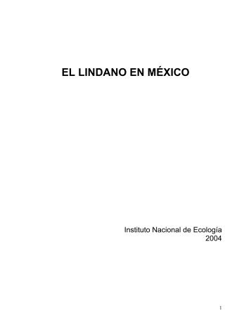El Lindano en México (2003) - Instituto Nacional de Ecología