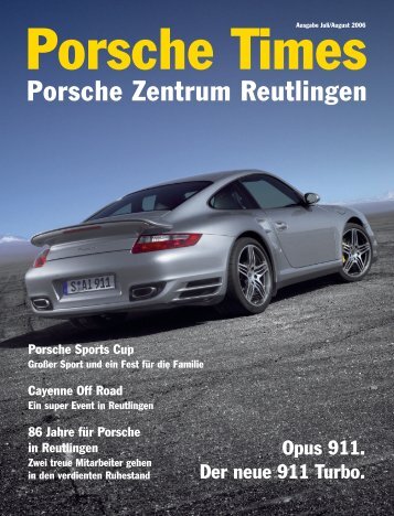 Ausgabe Jul/Aug 2006 - Porsche Zentrum Reutlingen