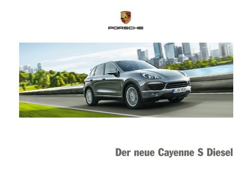 Der neue Cayenne S Diesel - Porsche