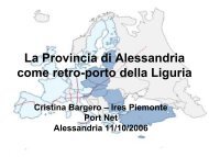 La Provincia di Alessandria come retro-porto della ... - PORT-NET