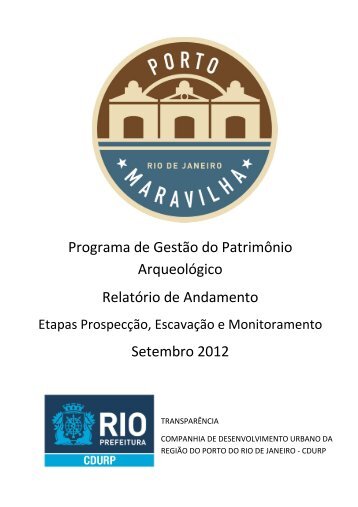 Programa de GestÃ£o do PatrimÃ´nio ArqueolÃ³gico ... - Porto Maravilha