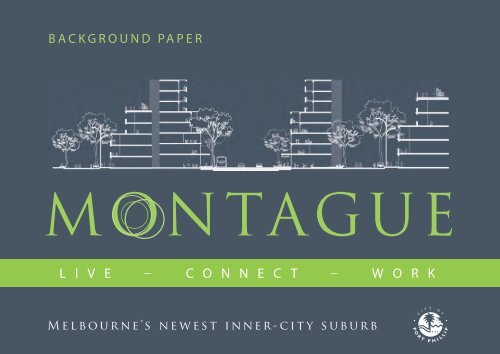 Montague Background_Paper.pdf - City of Port Phillip