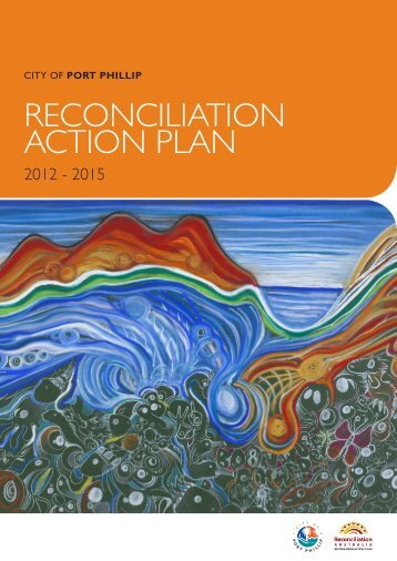 Reconciliation Action Plan (2012-2015) - City of Port Phillip