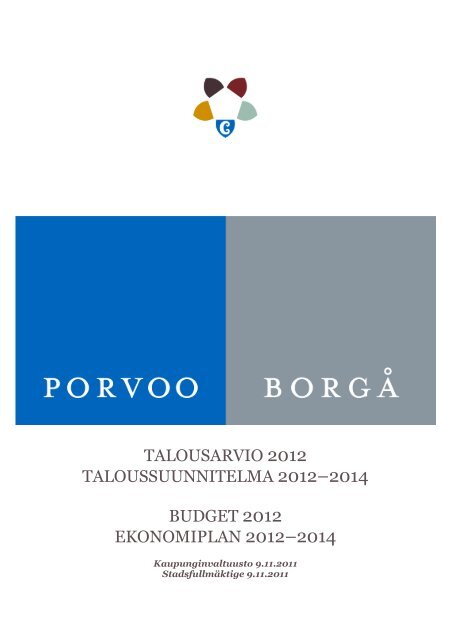 Talousarvio 2012 ja taloussuunnitelma 2012-2014 - Porvoo
