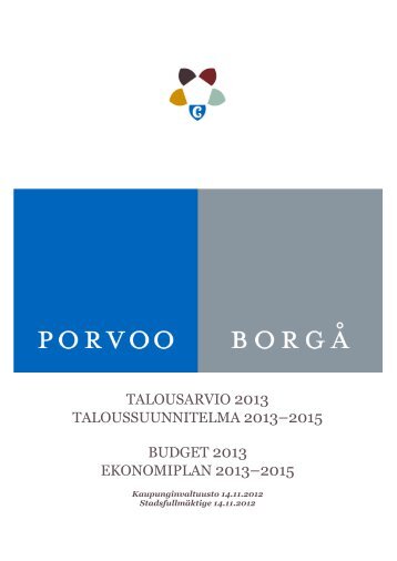 Talousarvio 2013 ja taloussuunnitelma 2013-2015 - Porvoo