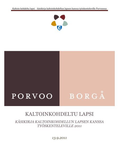 Kaltoinkohdeltu lapsi - kÃ¤sikirja - Porvoo