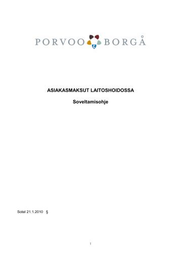 ASIAKASMAKSUT LAITOSHOIDOSSA Soveltamisohje - Porvoo