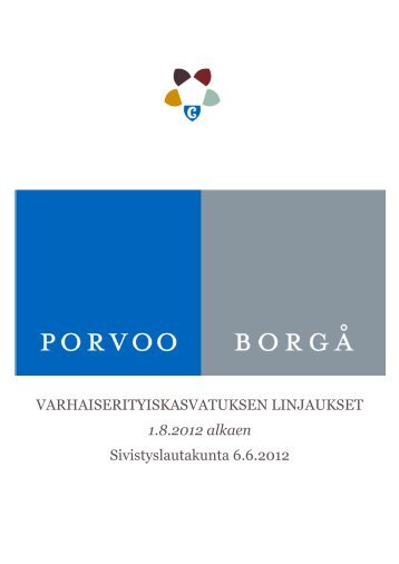 VARHAISERITYISKASVATUKSEN LINJAUKSET 1.8.2012 ... - Porvoo