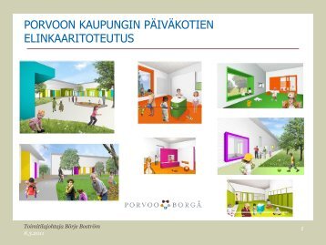 Porvoon kaupungin pÃ¤ivÃ¤kotien elinkaaritoteutus