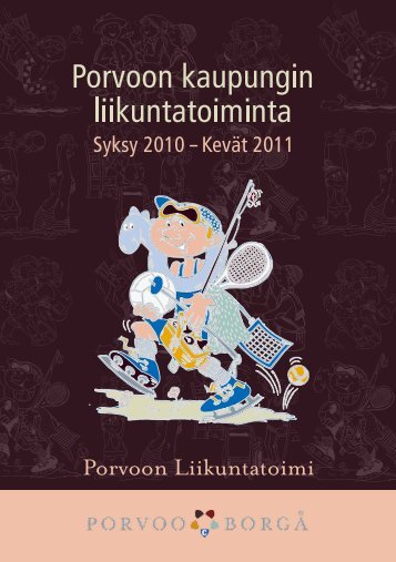 Porvoon kaupungin liikuntatoiminta, syksy 2010-kevÃ¤t 2011