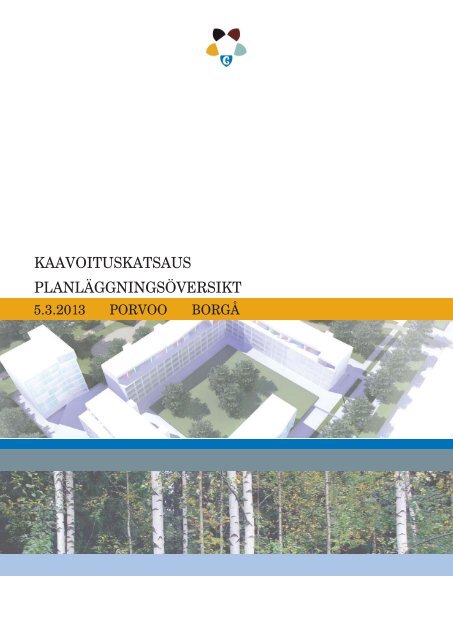 KAAVOITUSKATSAUS PLANLÃGGNINGSÃVERSIKT - Porvoo