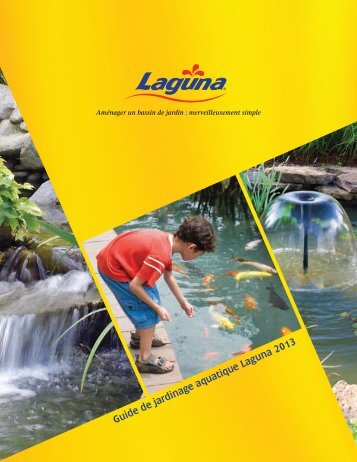 Guide de jardinage aquatique Laguna 2013 - Lagunaponds.com