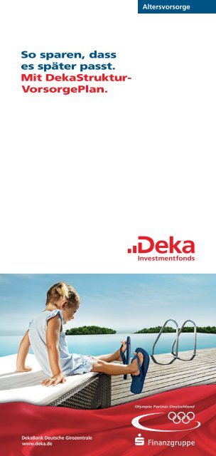 Dekastruktur-Vorsorgeplan Produktprospekt - Deka Investmentfonds