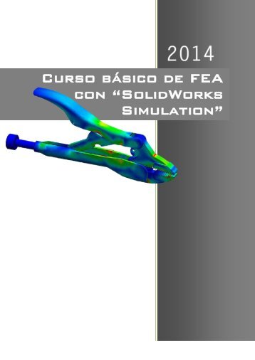 Curso básico de FEA con “SolidWorks Simulation”