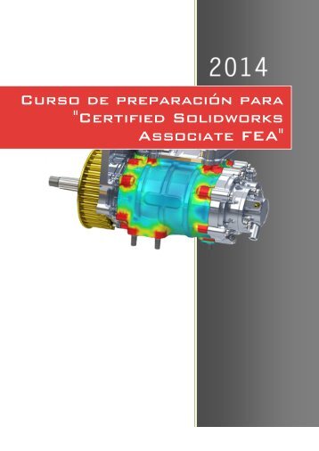 Curso de preparación para "Certified Solidworks Associate FEA"