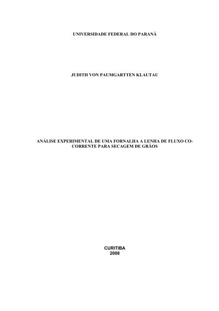 AnÃ¡lise Experimental de uma Fornalha a Lenha de Fluxo Co ...