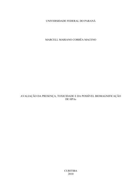 AvaliaÃ§Ã£o da PresenÃ§a, Toxicidade e da PossÃ­vel BiomagnificaÃ§Ã£o ...