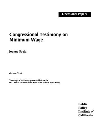 Congressional Testimony on Minimum Wage - Public Policy Institute ...