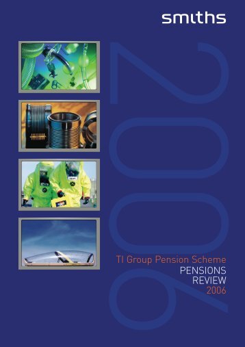 TI Group Pension Scheme PENSIONS REVIEW 2006 - PRAG