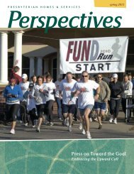 Perspectives Magazine: Spring 2011 - Presbyterian Homes & Services