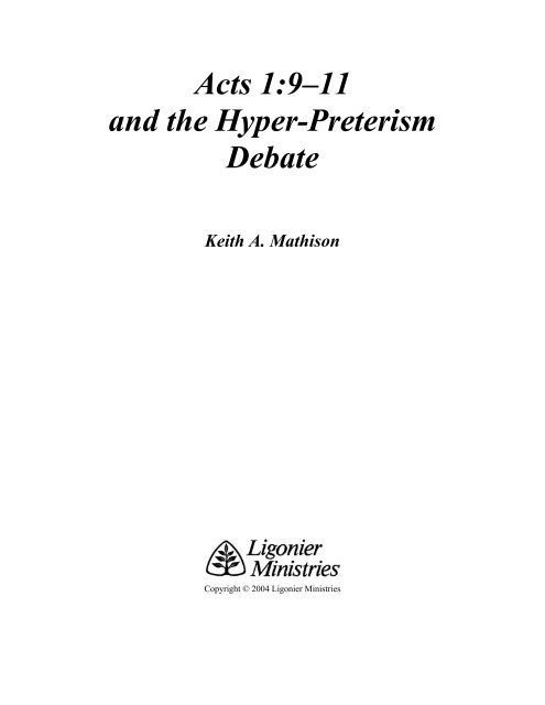 Acts 1:9-11 and the Hyper-Preterism Debate by Keith A. Mathison