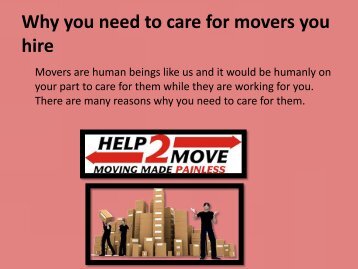 Why you need to care for movers you hire