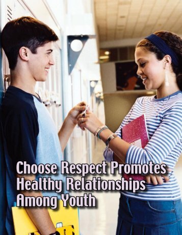 Choose Respect Promotes Healthy Relationships Among Youth