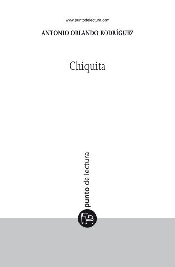 Primeras pÃ¡ginas de 'Chiquita' - Prisa Ediciones