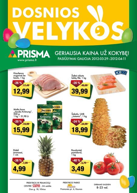 GERIAUSIA KAINA UÅ½ KOKYBÄ! - Prisma