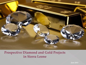 Prospective Diamond and Gold Projects in Sierra Leone - Proactive ...