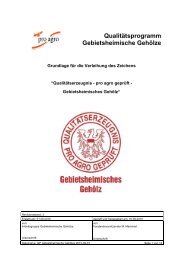 QualitÃ¤tsprogramm Gebietsheimische GehÃ¶lze - pro agro eV