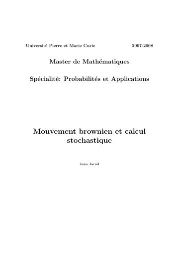 Mouvement brownien et calcul stochastique - UniversitÃ© Pierre et ...