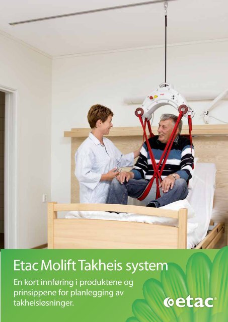 Etac Molift Takheis system - Produktfakta