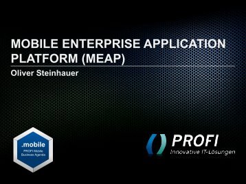 MOBILE ENTERPRISE APPLICATION PLATFORM (MEAP) - PROFI ...