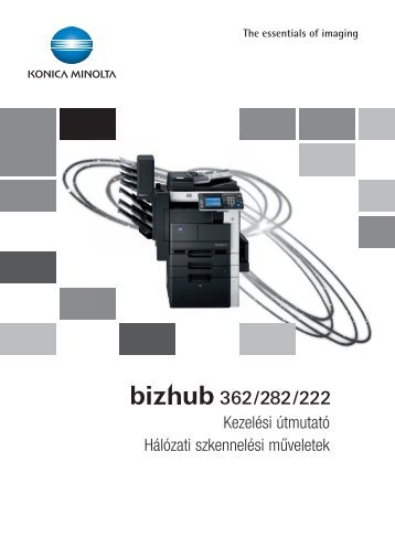 Konica Minolta Bizhub 222 Network Scan KÃ©zikÃ¶nyv