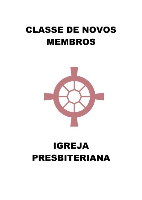 CLASSE DE NOVOS MEMBROS IGREJA PRESBITERIANA