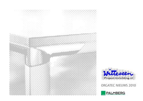 Palmberg Orgatec nieuws 2010 - Witteveen Projectinrichting