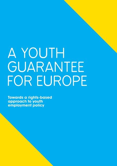 A YOUTH GUARANTEE FOR EUROPE - Projects