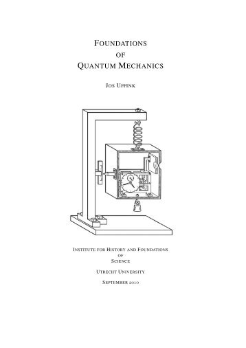 FOUNDATIONS OF QUANTUM MECHANICS