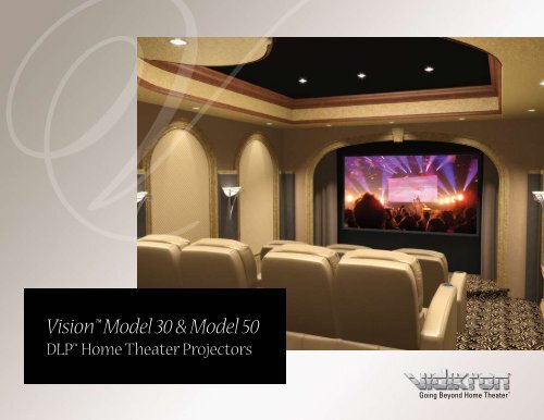 Vidikron™ Vision™ Model 30 and Model 50 - Projector Reviews