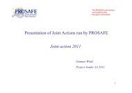 Presentation of Joint Actions run by PROSAFE Joint action 2011