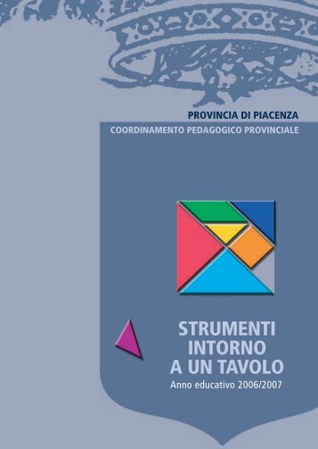 Strumenti intorno a un tavolo - Provincia di Piacenza