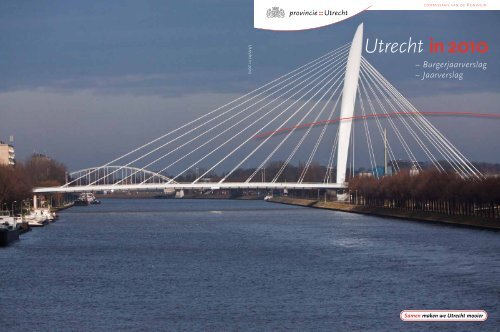 Burgerjaarverslag en jaarverslag - Provincie Utrecht