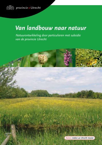 Van landbouw naar natuur - Provincie Utrecht