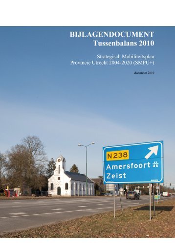 BIJLAGENDOCUMENT Tussenbalans 2010 - Provincie Utrecht
