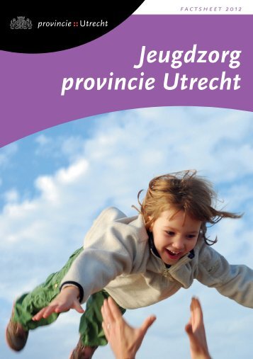 Factsheet Jeugdzorg 2012 - Provincie Utrecht
